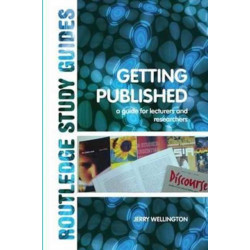 Getting Published: A Guide for Lecturers and Researchers