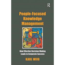People-Focused Knowledge Management: How Effective Decision Making Leads to Corporate Success