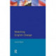 Watching English Change: An Introduction to the Study of Linguistic Change in Standard Englishes in the 20th Century