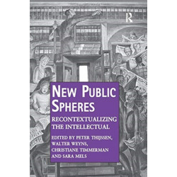 New Public Spheres: Recontextualizing the Intellectual