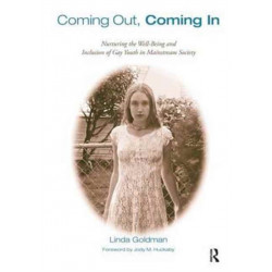 Coming Out, Coming In: Nurturing the Well-Being and Inclusion of Gay Youth in Mainstream Society