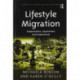 Lifestyle Migration: Expectations, Aspirations and Experiences