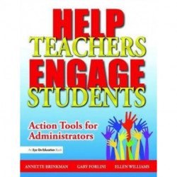 Help Teachers Engage Students: Action Tools for Administrators