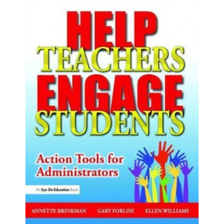 Help Teachers Engage Students: Action Tools for Administrators