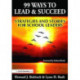 99 Ways to Lead & Succeed: Strategies and Stories for School Leaders