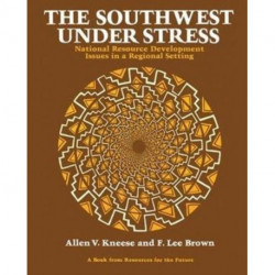 The Southwest Under Stress: National Resource Development Issues in a Regional Setting