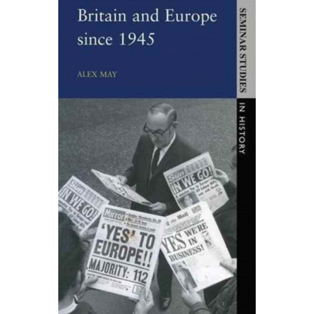 Britain and Europe since 1945
