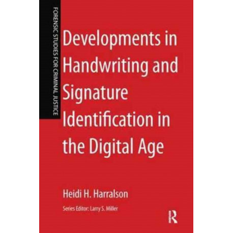 Developments in Handwriting and Signature Identification in the Digital Age