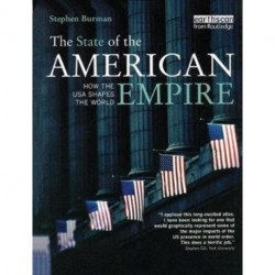 The State of the American Empire: How the USA Shapes the World