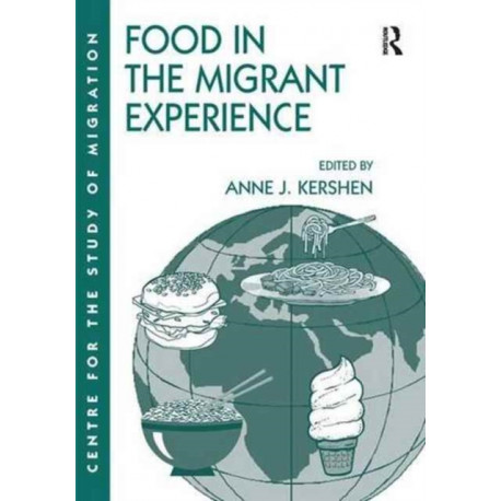 Food in the Migrant Experience