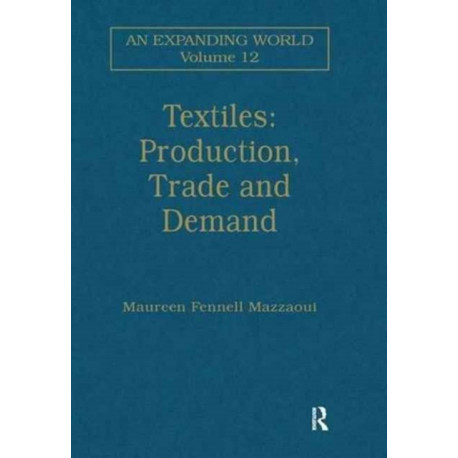Textiles: Production, Trade and Demand