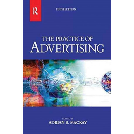 The Practice of Advertising