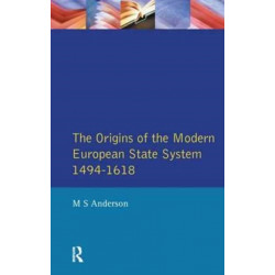 The Origins of the Modern European State System, 1494-1618