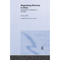 Negotiating Ethnicity in China: Citizenship as a Response to the State