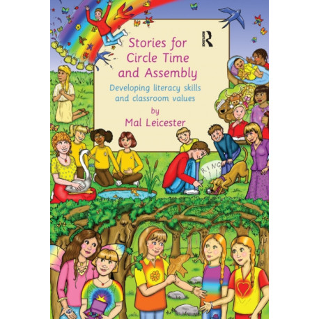 Stories For Circle Time and Assembly: Developing Literacy Skills and Classroom Values