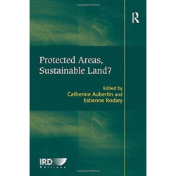 Protected Areas, Sustainable Land?