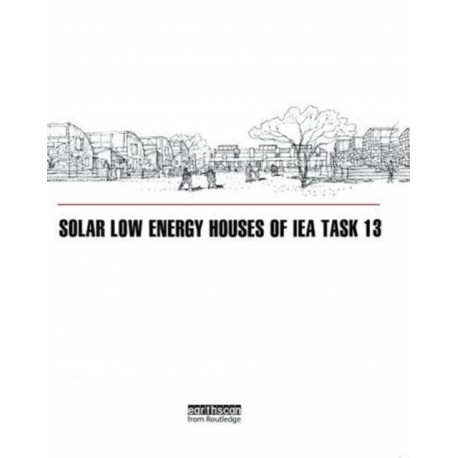 Solar Low Energy Houses of IEA Task 13