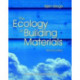 The Ecology of Building Materials