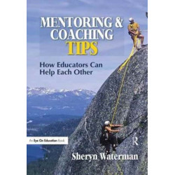 Mentoring and Coaching Tips: How Educators Can Help Each Other