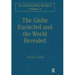 The Globe Encircled and the World Revealed