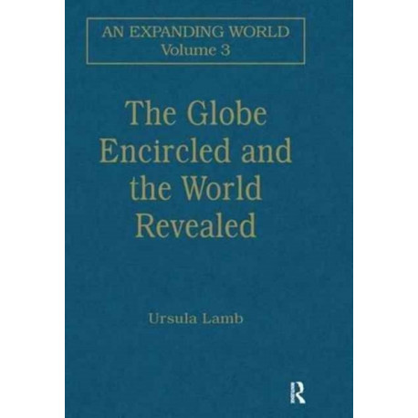 The Globe Encircled and the World Revealed