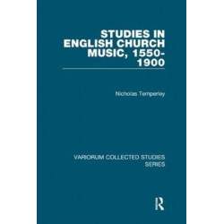 Studies in English Church Music, 1550-1900