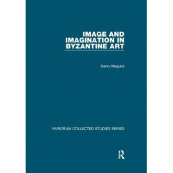 Image and Imagination in Byzantine Art