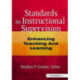 Standards for Instructional Supervision: Enhancing Teaching and Learning