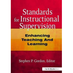 Standards for Instructional Supervision: Enhancing Teaching and Learning