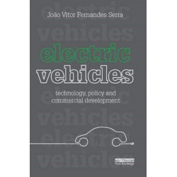 Electric Vehicles: Technology, Policy and Commercial Development