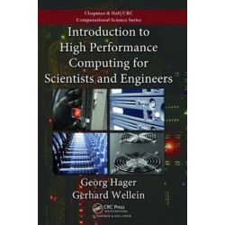 Introduction to High Performance Computing for Scientists and Engineers