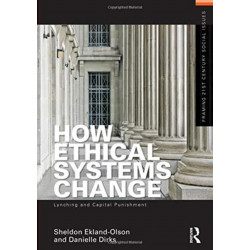 How Ethical Systems Change: Lynching and Capital Punishment
