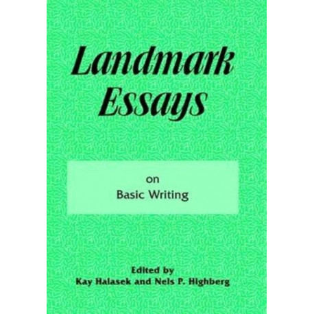 Landmark Essays on Basic Writing: Volume 18
