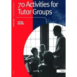 70 Activities for Tutor Groups
