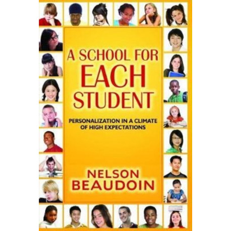 A School for Each Student: High Expectations in a Climate of Personalization