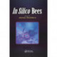 In Silico Bees