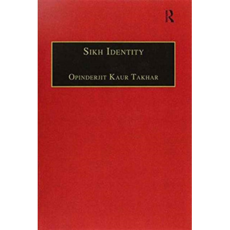 Sikh Identity: An Exploration of Groups Among Sikhs