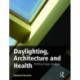 Daylighting, Architecture and Health: Building Design Strategies