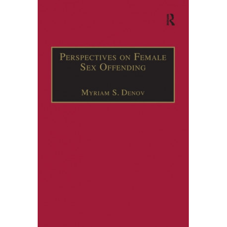 Perspectives on Female Sex Offending: A Culture of Denial