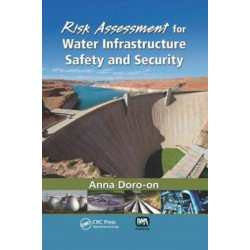 Risk Assessment for Water Infrastructure Safety and Security