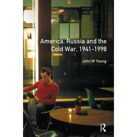 The Longman Companion to America, Russia and the Cold War, 1941-1998
