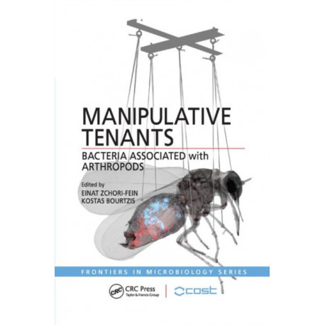 Manipulative Tenants: Bacteria Associated with Arthropods