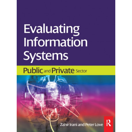Evaluating Information Systems: Public and Private Sector