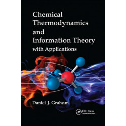 Chemical Thermodynamics and Information Theory with Applications