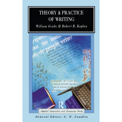 Theory and Practice of Writing: An Applied Linguistic Perspective