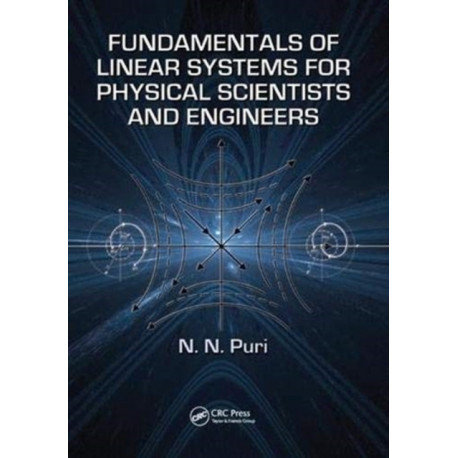 Fundamentals of Linear Systems for Physical Scientists and Engineers