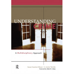 Understanding Crime: A Multidisciplinary Approach