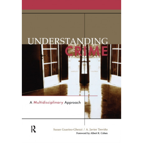 Understanding Crime: A Multidisciplinary Approach