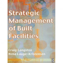Strategic Management of Built Facilities