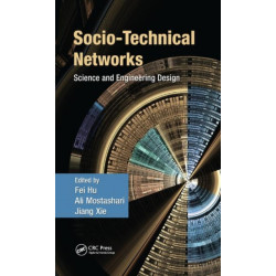 Socio-Technical Networks: Science and Engineering Design